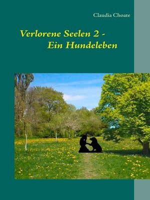cover image of Verlorene Seelen 2--Ein Hundeleben